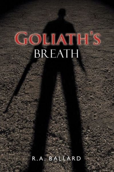 Cover for R a Ballard · Goliath's Breath (Pocketbok) (2021)