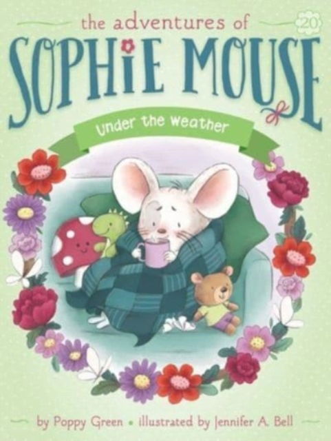 Cover for Poppy Green · Under the Weather - The Adventures of Sophie Mouse (Paperback Book) (2023)