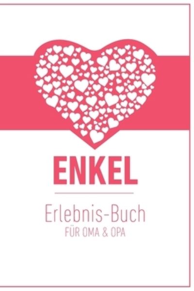 Cover for Groeltern Tagebuch · Enkel Erlebnis Buch fur Oma &amp; Opa (Paperback Book) (2019)