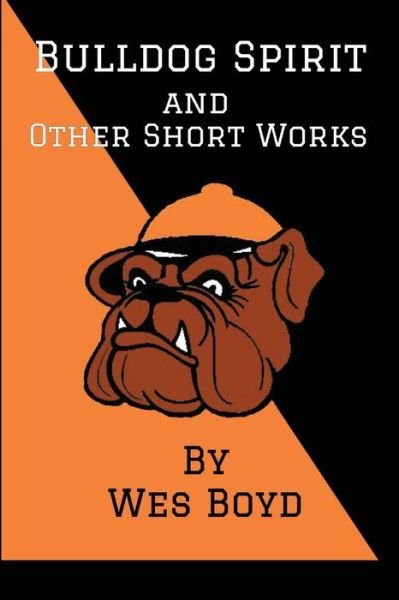 Cover for Wes Boyd · Bulldog Spirit (Taschenbuch) (2021)