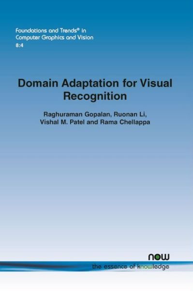 Cover for Raghuraman Gopalan · Domain Adaptation for Visual Recognition - Foundations and Trends (R) in Computer Graphics and Vision (Paperback Book) (2015)