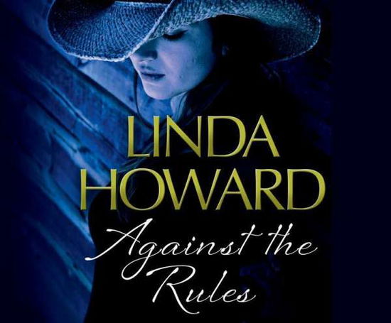 Cover for Linda Howard · Against the Rules (CD) (2015)