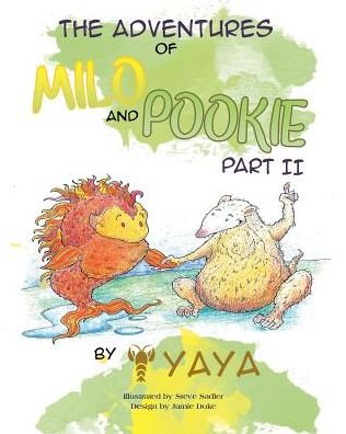 Cover for Yaya · The Adventures of Milo &amp; Pookie Part II (Paperback Book) (2017)