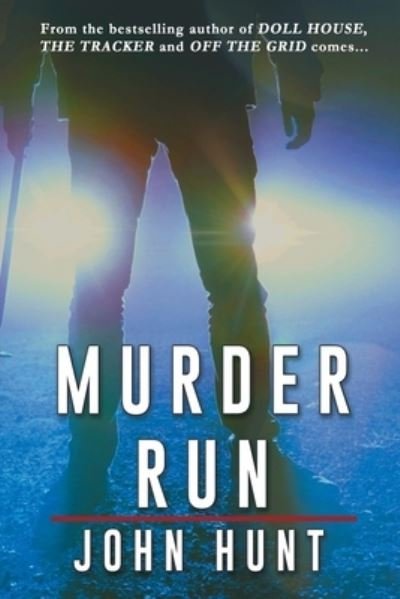 Murder Run - John Hunt - Books - Black Rose Writing - 9781684337309 - February 14, 2021