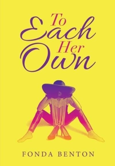 Cover for Fonda Benton · To Each Her Own (Hardcover Book) (2019)