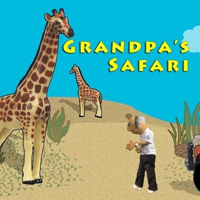 Cover for Les Anas · Grandpa's Safari (Paperback Book) (2019)