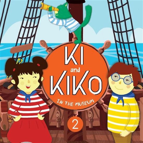 Ki and Kiko 2 : in the museum. - Holz Books - Books - Independently published - 9781691689309 - September 7, 2019