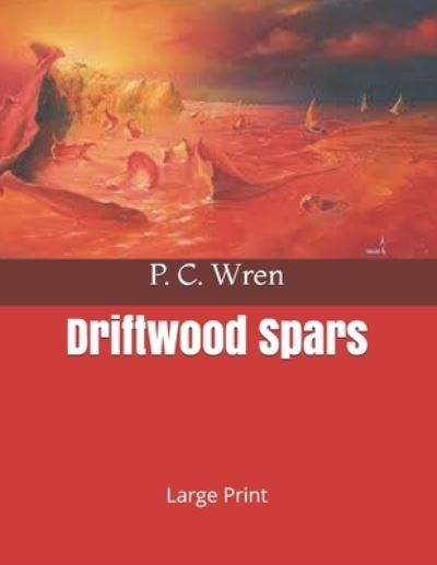 Cover for P C Wren · Driftwood Spars (Paperback Book) (2019)