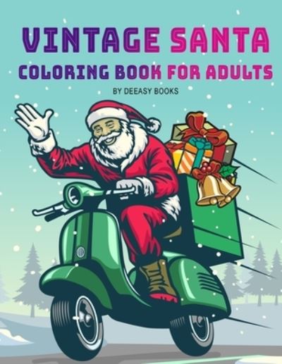 Vintage Santa - Deeasy Books - Books - Publisher - 9781716221309 - January 16, 2021