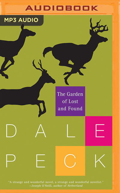 Cover for Dale Peck · Garden of Lost &amp; Found the (Audiobook (CD)) (2019)