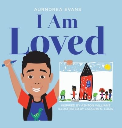 Cover for Aurndrea Evans · I Am Loved (Hardcover Book) (2020)