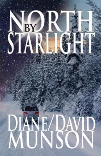 Cover for Diane &amp; David Munson · North by Starlight (Taschenbuch) (2018)