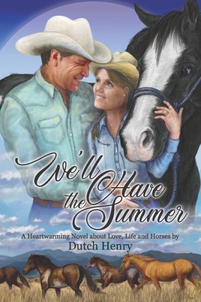 Cover for Dutch Henry · We'll Have the Summer (Paperback Book) (2020)