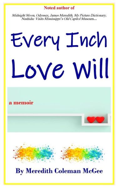 Cover for Meredith Coleman McGee · Every Inch Love Will (Hardcover Book) (2022)