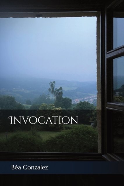 Cover for Bea Gonzalez · Invocation (Paperback Book) (2023)