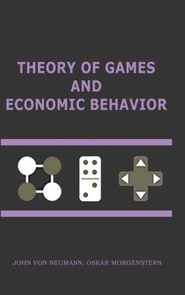 Cover for John Von Neumann · Theory of Games and Economic Behavior: 60th Anniversary Commemorative Edition (Hardcover Book) (2020)