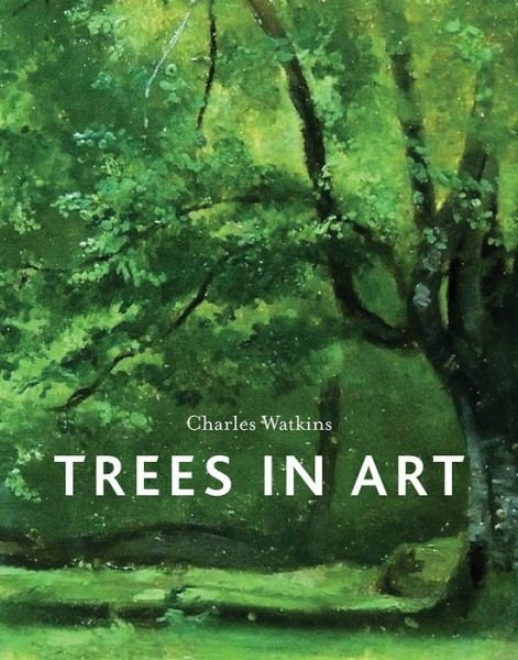 Cover for Charles Watkins · Trees in Art (Hardcover Book) (2018)