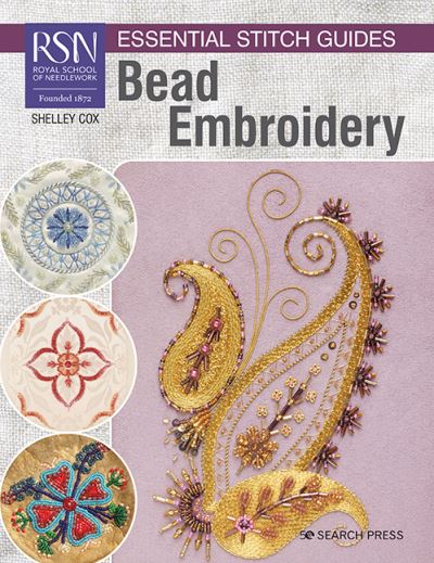 Cover for Shelley Cox · RSN Essential Stitch Guides: Bead Embroidery: Large Format Edition - RSN Essential Stitch Guides (Paperback Book) (2021)