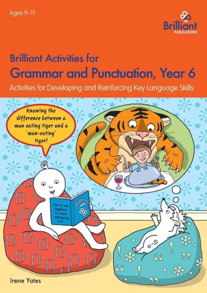 Cover for Irene Yates · Brilliant Activities for Grammar and Punctuation, Year 6: Activities for Developing and Reinforcing Key Language Skills (Paperback Book) (2016)