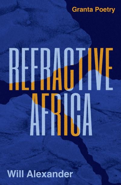 Cover for Will Alexander · Refractive Africa: Ballet of the Forgotten (Taschenbuch) (2022)