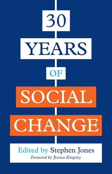 Cover for Stephen Jones · 30 Years of Social Change (Pocketbok) (2017)