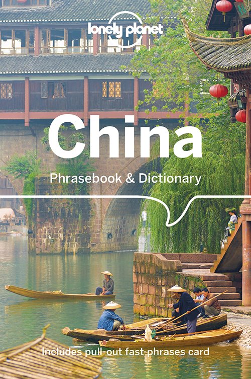 Lonely Planet China Phrasebook & Dictionary - Phrasebook - Lonely Planet - Boeken - Lonely Planet Global Limited - 9781786576309 - 9 augustus 2024