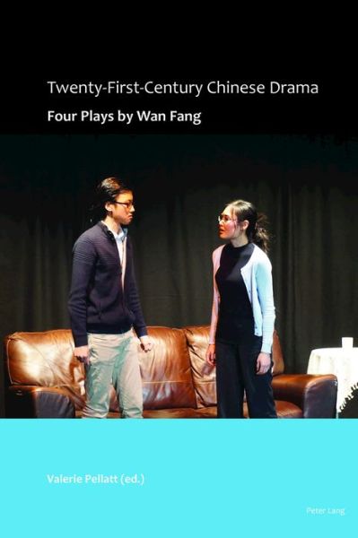 Cover for Twenty-First-Century Chinese Drama: Four Plays by Wan Fang (Paperback Book) [New edition] (2018)