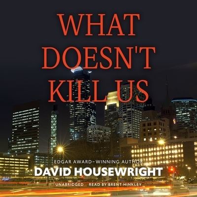 What Doesn't Kill Us - David Housewright - Music - Blackstone Publishing - 9781799954309 - August 3, 2021