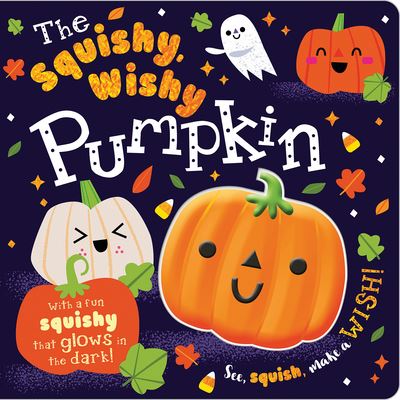 Cover for Make Believe Ideas Ltd · Squishy, Wishy Pumpkin (Book) (2021)