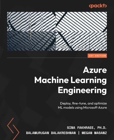 Cover for Sina Fakhraee · Azure Machine Learning Engineering (Book) (2023)