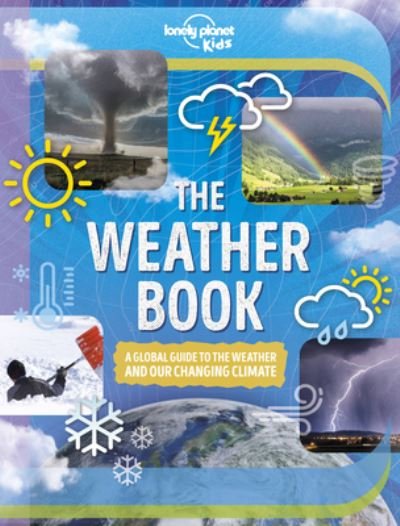 Cover for Lonely Planet Kids · The Weather Book (Gebundenes Buch) (2022)