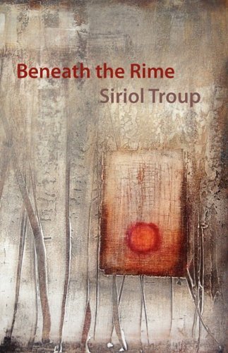 Cover for Siriol Troup · Beneath the Rime (Paperback Book) (2009)