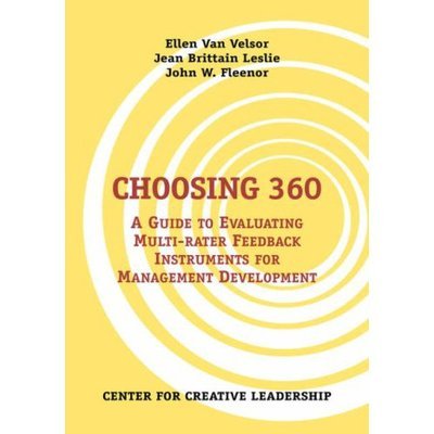 Cover for John W. Fleenor · Choosing 360: a Guide to Evaluating Multi-rater Feedback Instruments for Management Development (Paperback Book) (1997)
