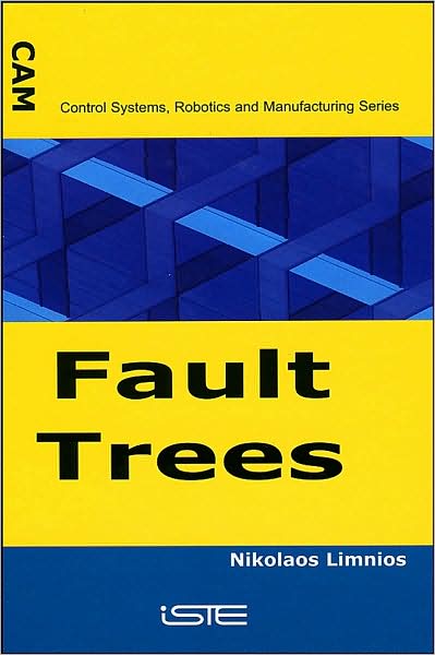 Cover for Limnios, Nikolaos (University of Technology of Compiegne, France) · Fault Trees (Hardcover Book) (2007)