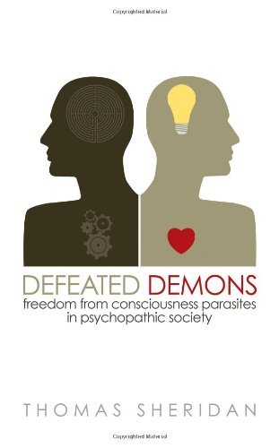 Cover for Thomas Sheridan · Defeated Demons: Freedom from Consciousness Parasites in Psychopathic Society (Paperback Bog) (2012)