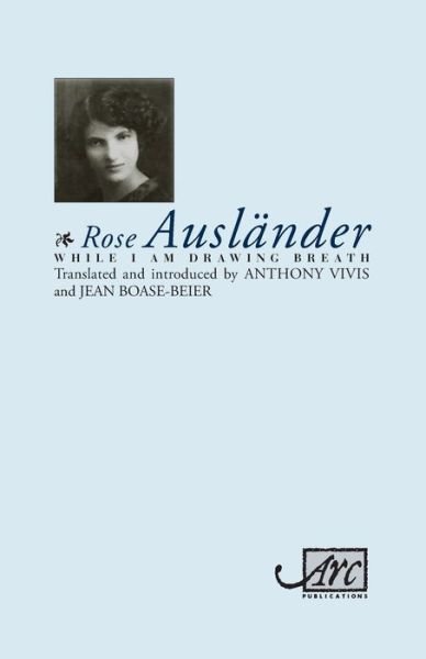 Cover for Rose Auslander · While I am Drawing Breath (Paperback Bog) [Revised edition] (2014)