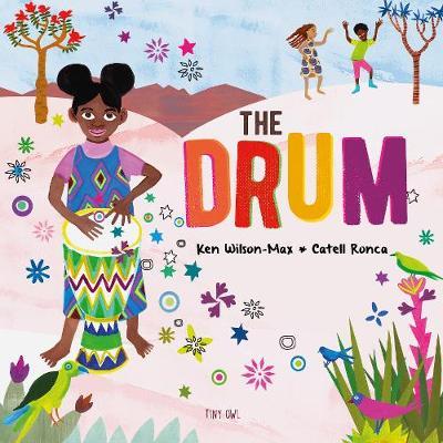 Cover for Ken Wilson-Max · The Drum - Children, Music Life (Gebundenes Buch) [Illustrated edition] (2018)