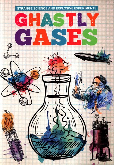 Cover for Mike Clark · Ghastly Gases - Strange Science and Explosive Experiments (Pocketbok) (2019)