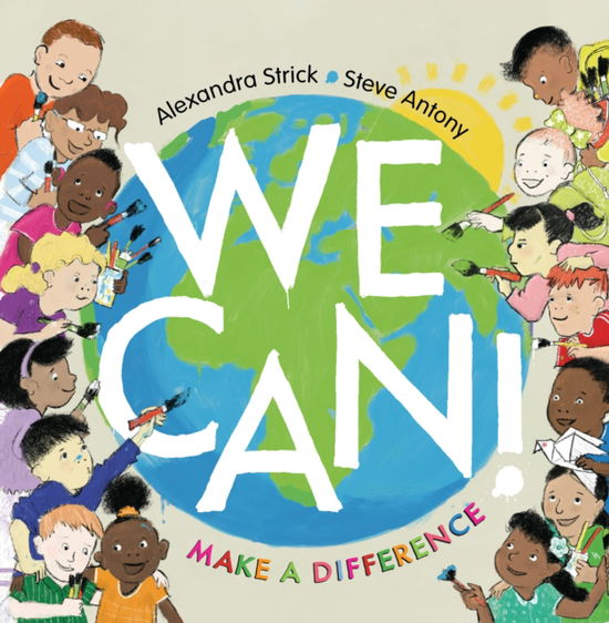 Alexandra Strick · We Can!: Make a Difference (Hardcover Book) (2024)