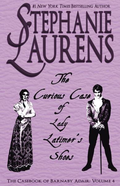 Cover for Stephanie Laurens · The Curious Case of Lady Latimer's Shoes (Taschenbuch) [Print edition] (2020)