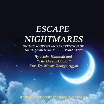 Cover for Moses G Agyei · Escape Nightmares (Paperback Book) (2018)