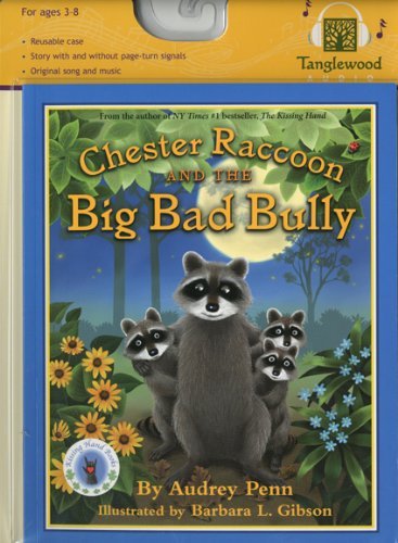 Cover for Audrey Penn · Chester Raccoon and the Big Bad Bully (Hörbuch (CD)) [Pap / Com edition] (2008)