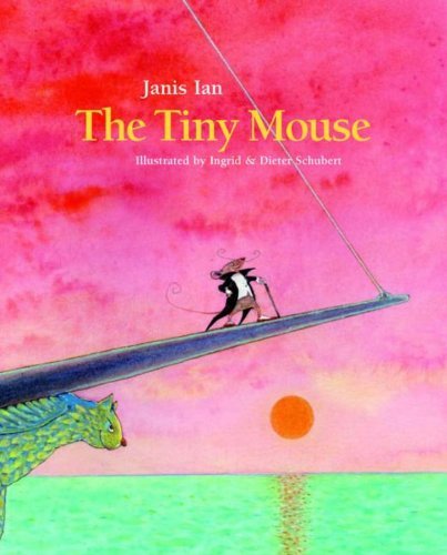Cover for Janis Ian · The Tiny Mouse (Gebundenes Buch) [Har / Com edition] (2013)