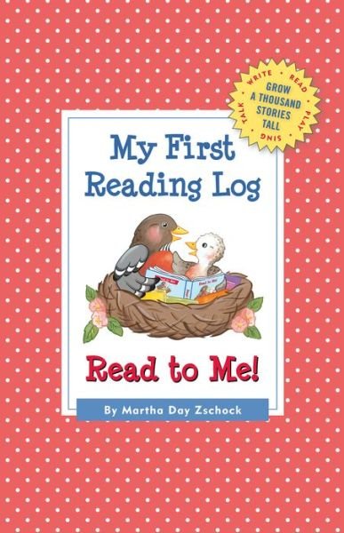 Cover for Martha Zschock · My First Reading Log: Read to Me!: Grow a Thousand Stories Tall (Paperback Book) (2015)