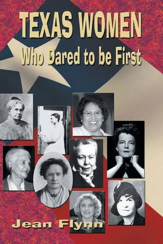 Cover for Jean Flynn · Texas Women Who Dared to Be First (Paperback Book) (1999)