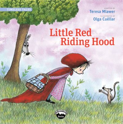 Cover for Teresa Mlawer · Little Red Riding Hood (Hardcover Book) (2015)