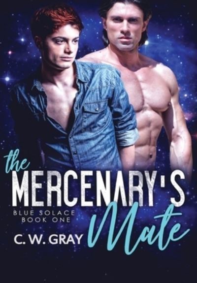 Cover for C W Gray · The Mercenary's Mate (Hardcover bog) (2018)