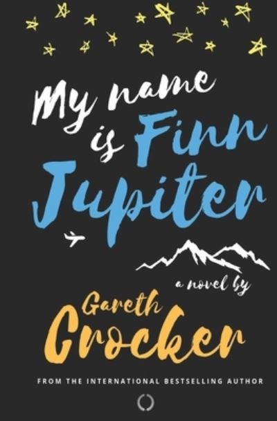 Cover for Gareth Crocker · My Name is Finn Jupiter (Paperback Book) (2019)