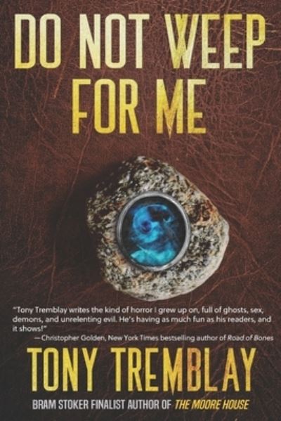 Cover for Tony Tremblay · Do Not Weep For Me (N/A) (2022)