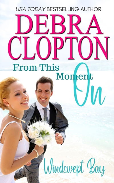 Cover for Debra Clopton · From This Moment On (Paperback Book) (2019)